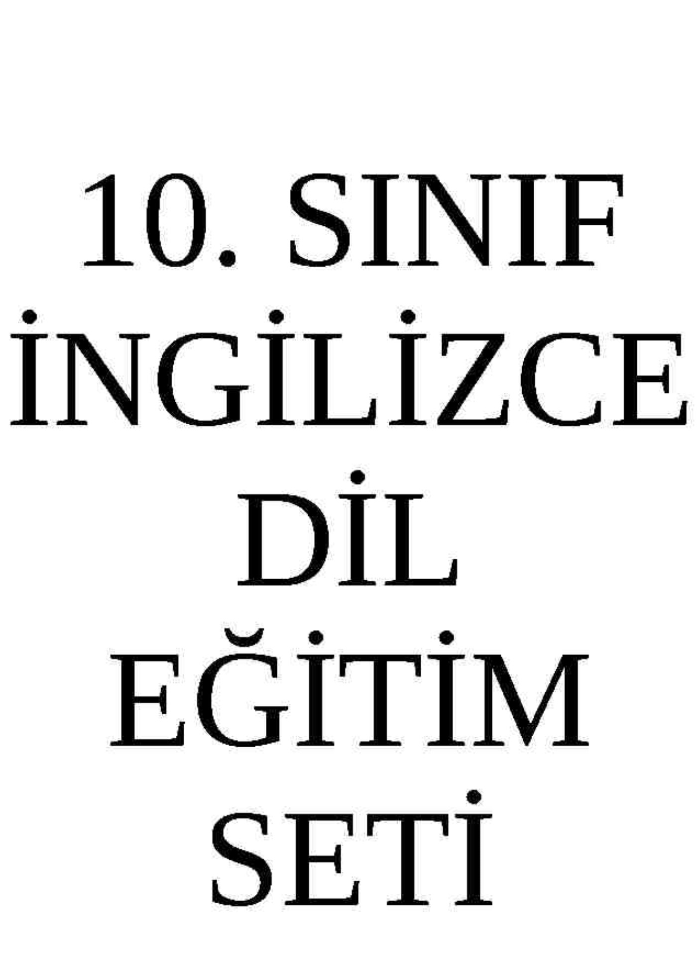 DEISAN2310 10.SINIF İNGİLİZCE DİL EĞİTİM SETİ